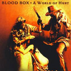 Blood Box : A World of Hurt